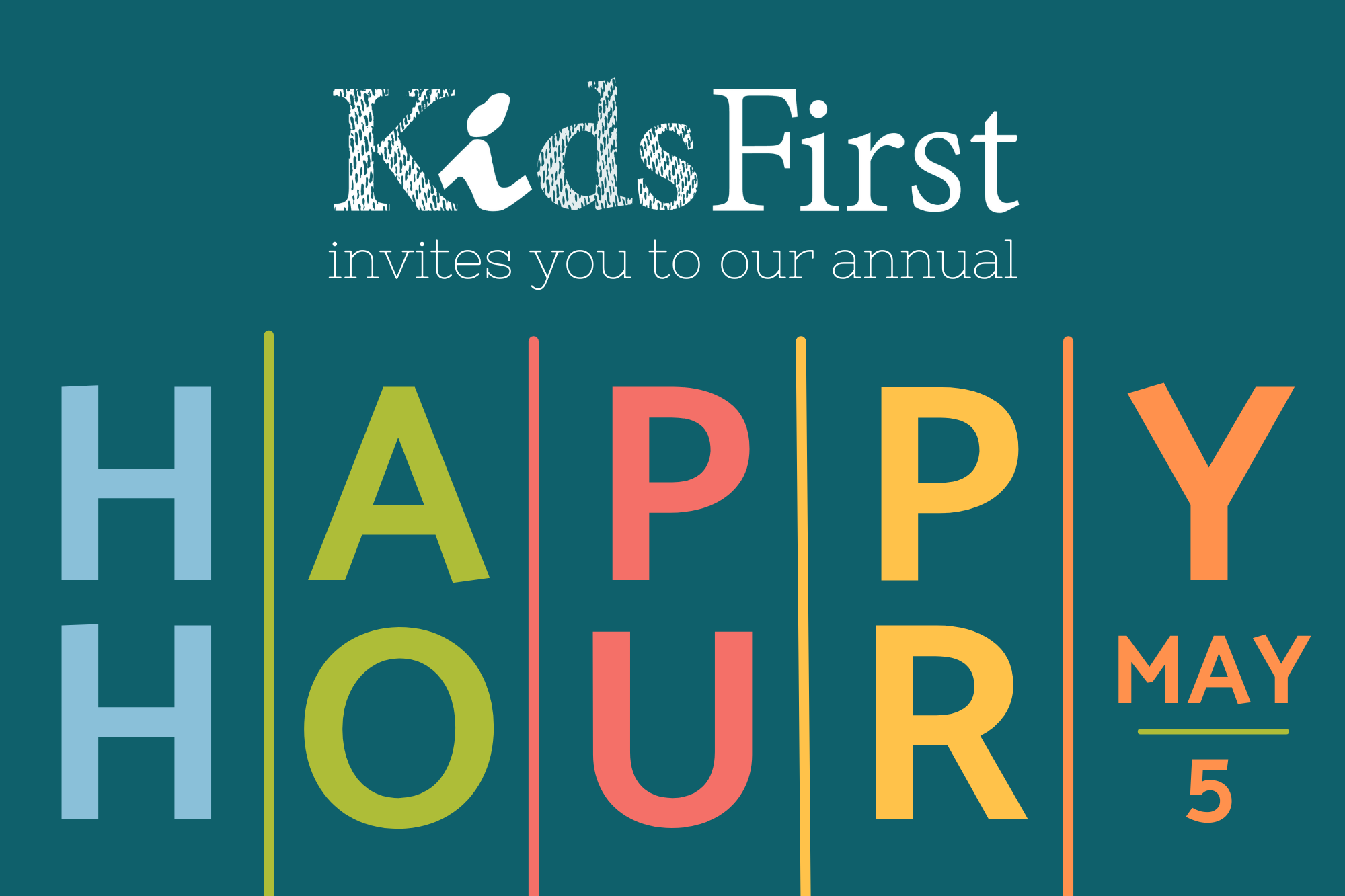 Happy Hour for Kids First is May 5th